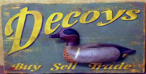 Old Decoys Sign - not for sale